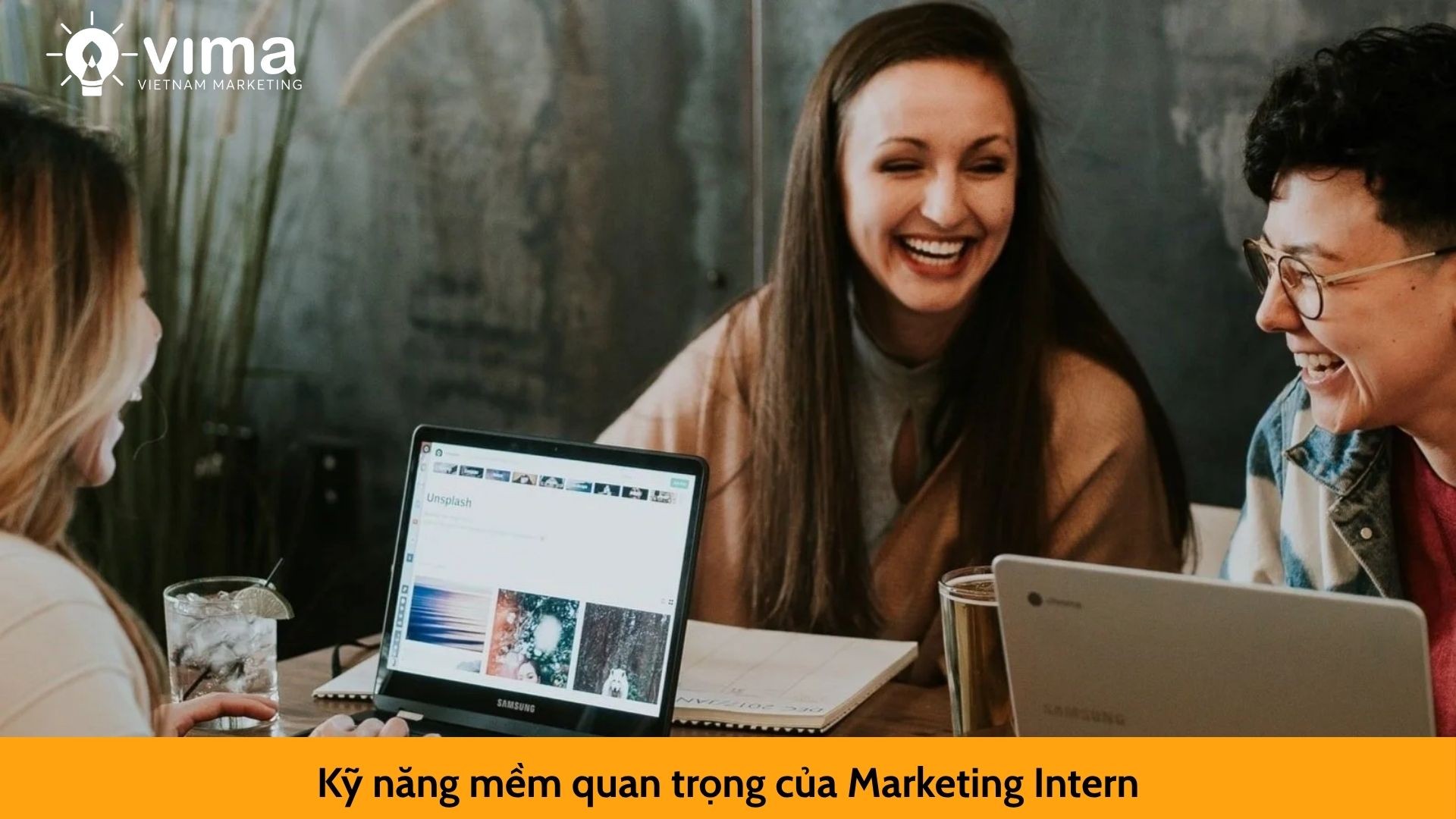 Kỹ năng mềm quan trọng của Marketing Intern